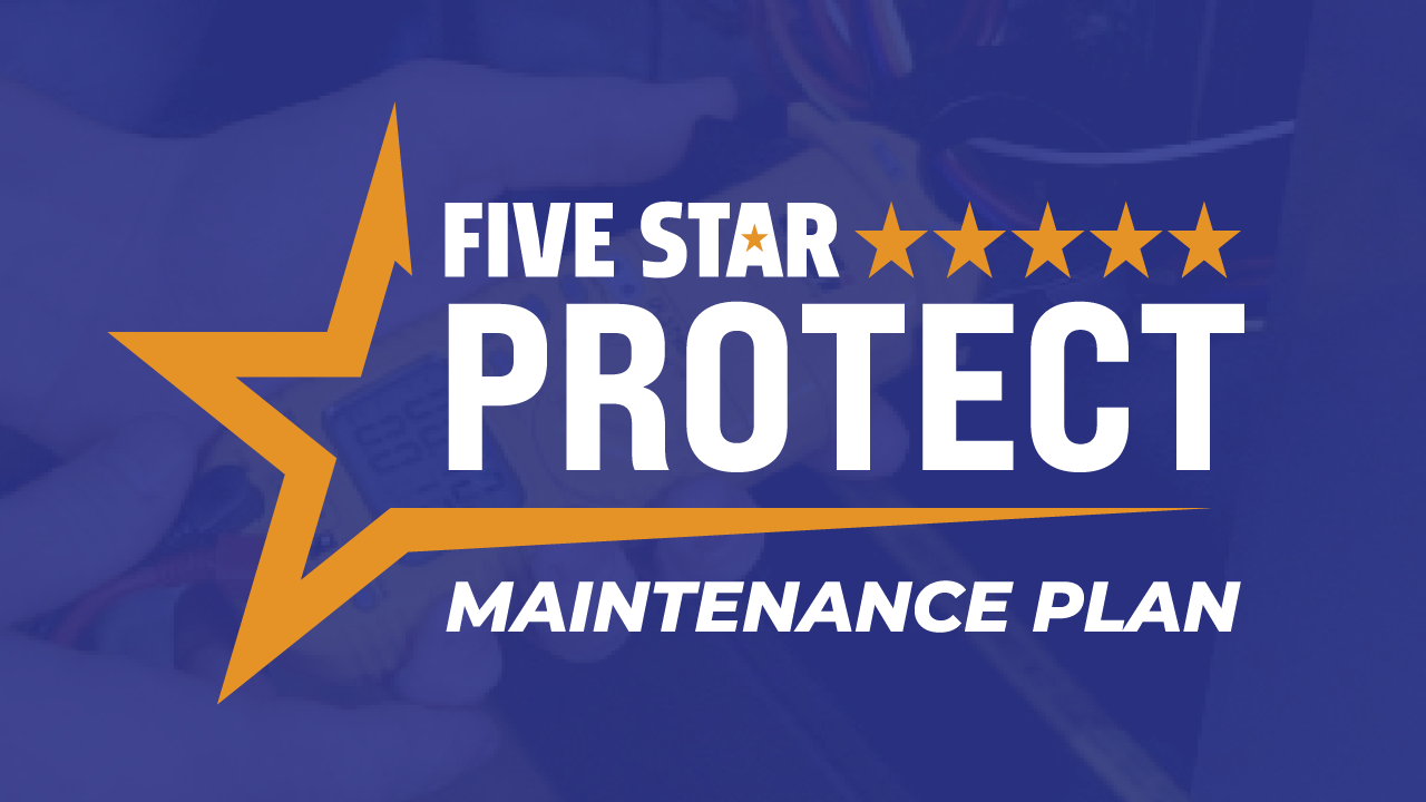 Five Star Protect Maintenance Plan